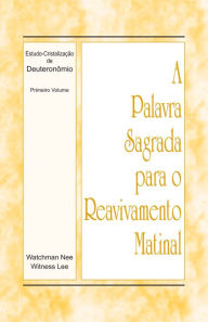 Title: Estudo-Cristalização de Deuteronômio: Primeiro Volume, Author: Witness Lee