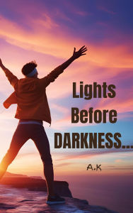 Title: Lights Before Darkness, Author: aarish Khalid