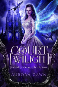 Title: Court of Twilight (Forbidden Magic), Author: K.N. Lee