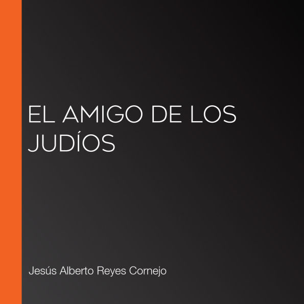 El amigo de los judíos (Abridged)