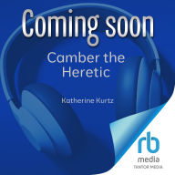 Camber the Heretic
