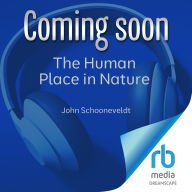 The Human Place in Nature: Evolution, Context and Choice
