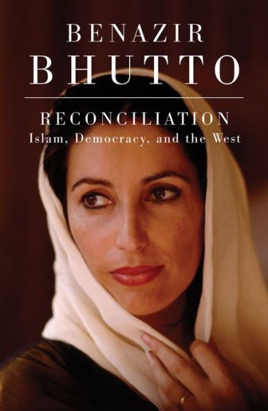 Reconciliation: Islam, Democracy, and the West
