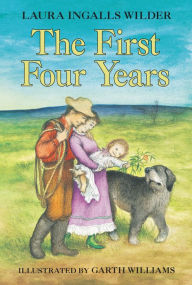 Title: The First Four Years (Little House Series: Classic Stories #9), Author: Laura Ingalls Wilder