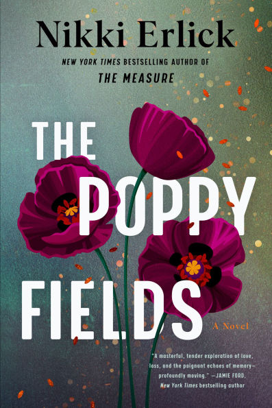 The Poppy Fields: A Novel