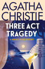Three Act Tragedy: A Hercule Poirot Mystery: The Official Authorized Edition
