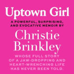 Alternative view 3 of Uptown Girl: A Memoir