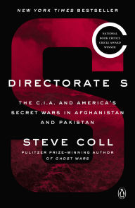 Title: Directorate S: The C.I.A. and America's Secret Wars in Afghanistan and Pakistan, Author: Steve Coll