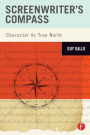 Screenwriter's Compass: Character As True North