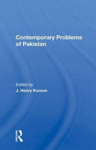 Title: Contemporary Problems of Pakistan, Author: J. Henry Korson