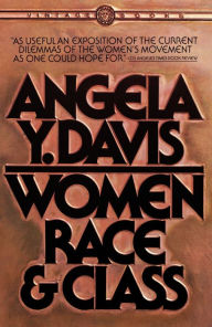 Title: Women, Race & Class, Author: Angela Y. Davis