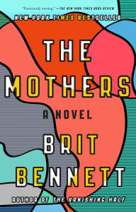 Title: The Mothers, Author: Brit Bennett