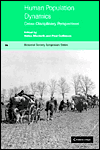 Title: Human Population Dynamics: Cross-Disciplinary Perspectives / Edition 1, Author: Helen Macbeth