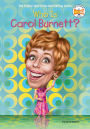 Who Is Carol Burnett?