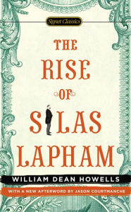 Title: The Rise of Silas Lapham, Author: William Dean Howells