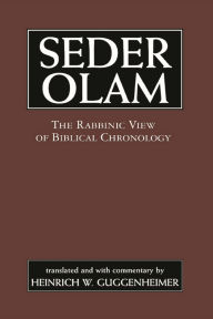 Title: Seder Olam: The Rabbinic View of Biblical Chronology, Author: Seder Olam Rabbah