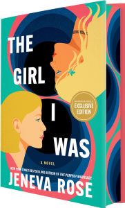 Title: The Girl I Was (B&N Exclusive Edition), Author: Jeneva Rose