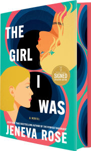 Title: The Girl I Was (Signed B&N Exclusive Edition), Author: Jeneva Rose