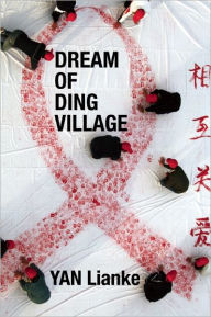 Title: Dream of Ding Village, Author: Yan Lianke