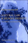 Natural Law and Human Dignity: Universal Ethics in an Historical World
