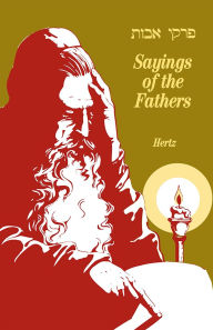Title: Pirke Avot Sayings of the Fathers / Edition 1, Author: Behrman House