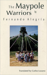 Title: The Maypole Warriors, Author: Fernando Alegria