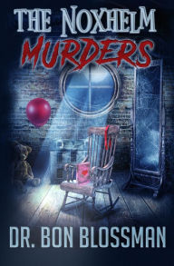Title: The Noxhelm Murders, Author: Bon Blossman