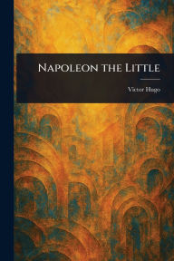 Napoleon the Little