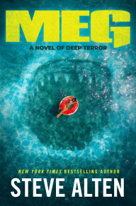 Title: MEG: A Novel of Deep Terror, Author: Steve Alten