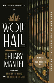 Title: Wolf Hall (Wolf Hall Trilogy #1) (Booker Prize Winner), Author: Hilary Mantel