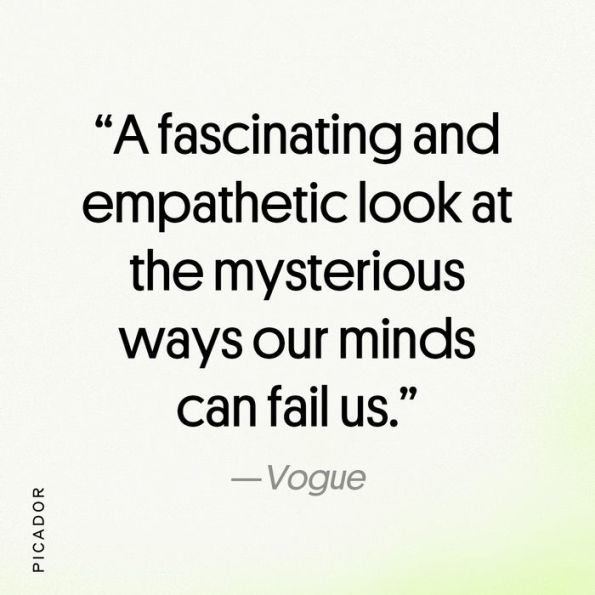Strangers to Ourselves: Unsettled Minds and the Stories That Make Us