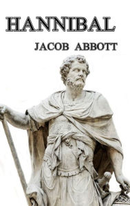 Title: Hannibal, Author: Jacob Abbott
