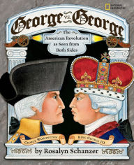 Title: George vs. George (Semiquincentennial Edition), Author: Rosalyn Schanzer