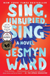 Title: Sing, Unburied, Sing (National Book Award Winner), Author: Jesmyn Ward
