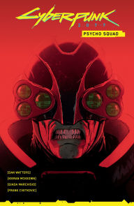 Title: Cyberpunk 2077: Psycho Squad, Author: Dan Watters