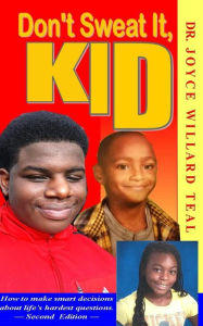 Title: Don't Sweat It, Kid, Author: Joyce Willard Teal