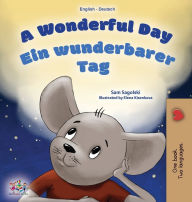 Title: A Wonderful Day (English German Bilingual Children's Book), Author: Sam Sagolski