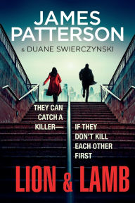 Title: Lion & Lamb: A Thriller, Author: James Patterson