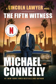 Title: The Fifth Witness (Lincoln Lawyer Series #4), Author: Michael Connelly