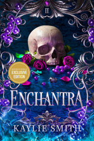 Title: Enchantra (B&N Exclusive Edition), Author: Kaylie Smith