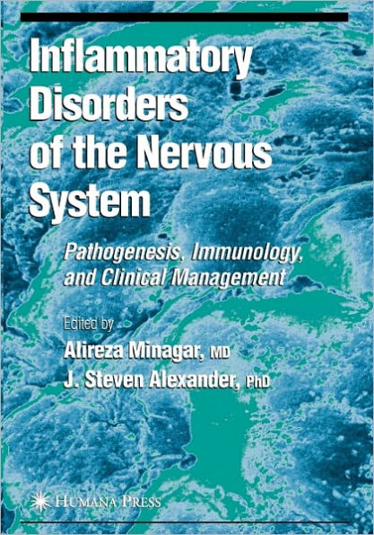 Inflammatory Disorders of the Nervous System: Pathogenesis, Immunology, and Clinical Management / Edition 1