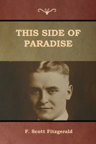 Title: This Side of Paradise, Author: F. Scott Fitzgerald