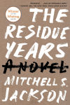 Alternative view 1 of The Residue Years