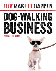 Title: Dog-Walking Business, Author: Virginia Loh-Hagan