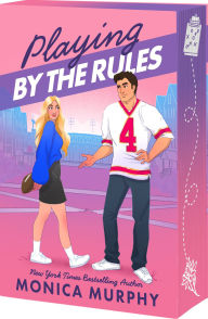 Title: Playing by the Rules, Author: Monica Murphy