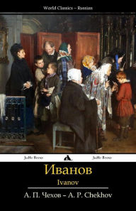 Title: Ivanov, Author: Anton Chekhov