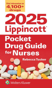 Title: 2025 Lippincott Pocket Drug Guide for Nurses, Author: REBECCA TUCKER