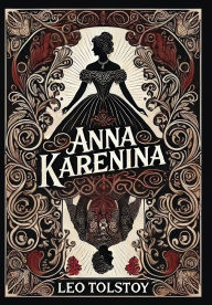 Title: Anna Karenina (Collector's Edition) (Laminated Hardback with Jacket), Author: Leo Tolstoy