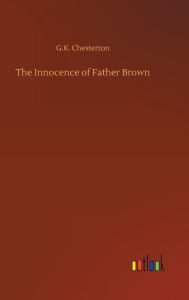 Title: The Innocence of Father Brown, Author: G. K. Chesterton