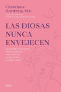 Diosas nunca envejecen, Las